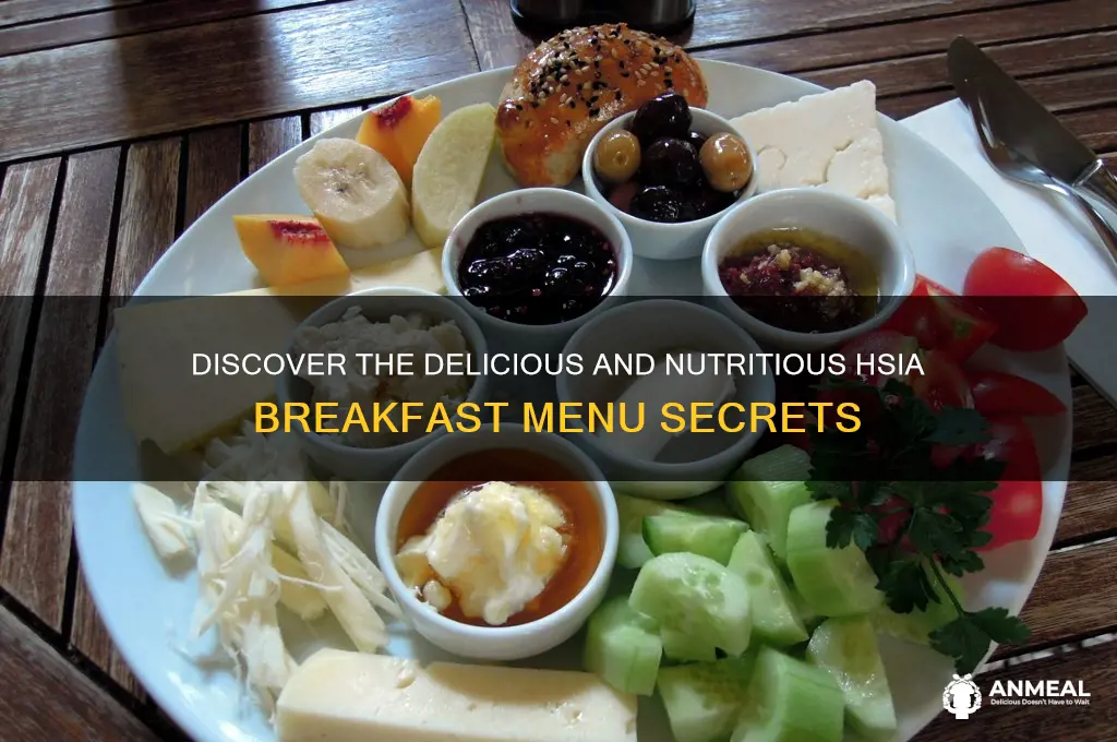 what is hsia breakfast