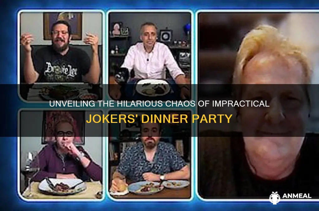 what is impractical jokers dinner party
