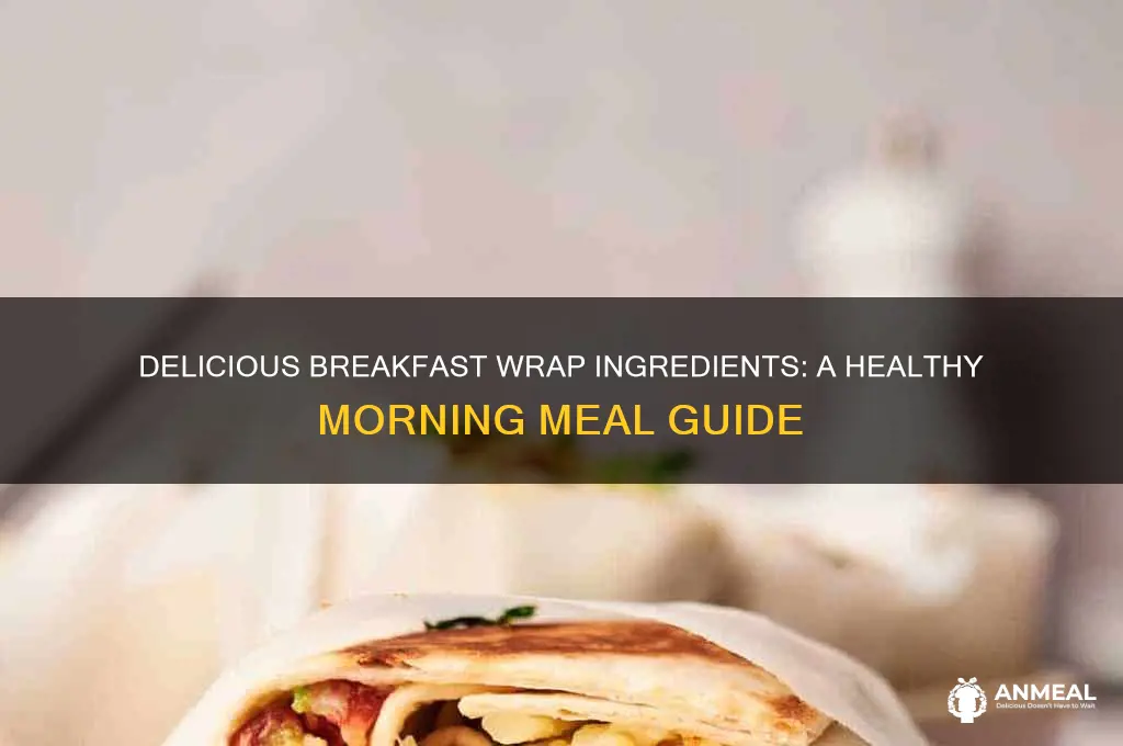 what is in a breakfast wrap