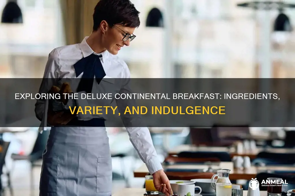 what is in a deluxe continental breakfast