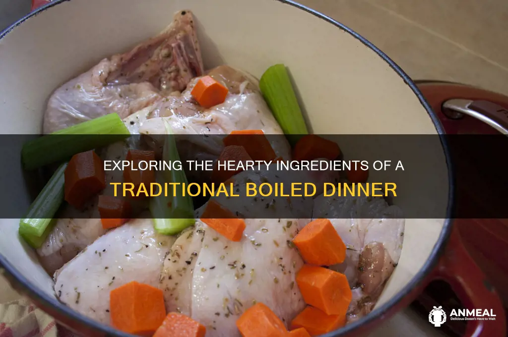 what is in a traditional boiled dinner
