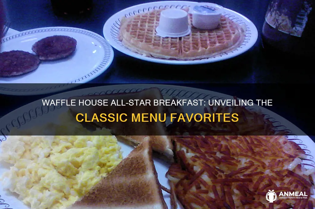 what is in a wafgle house all star breakfast