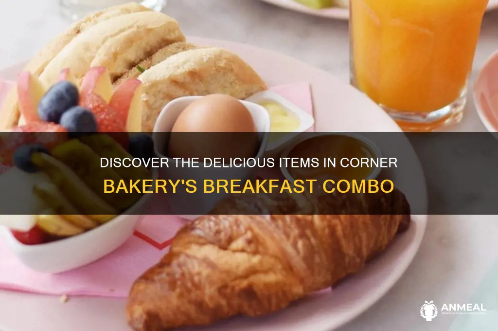 what is in corner bakery breakfast combo