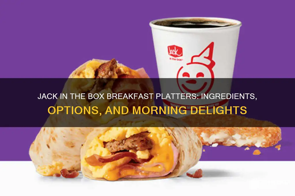 what is in jack in the box breakfast platters