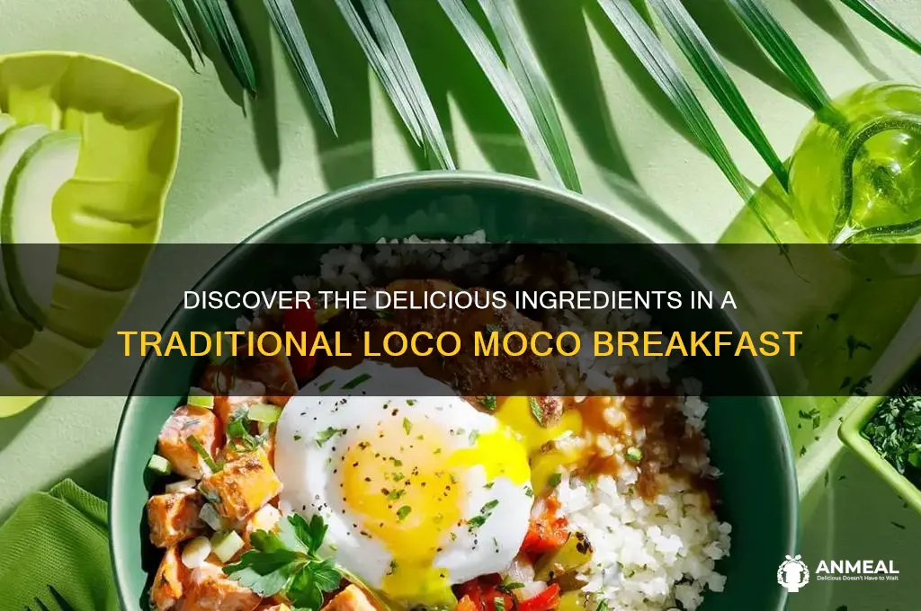 what is in locomoco breakfast