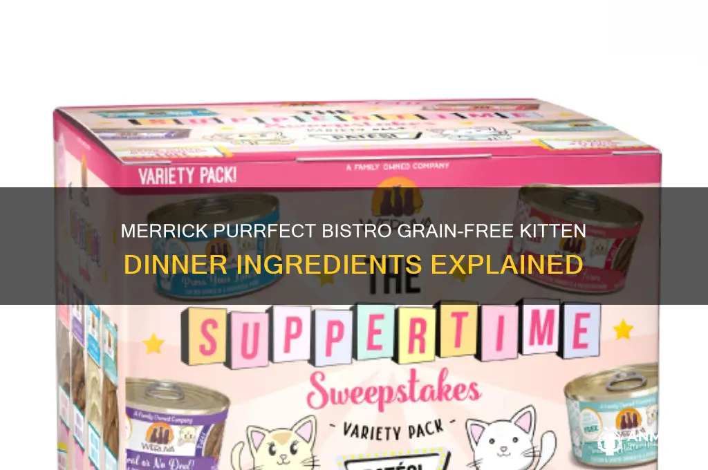 what is in merrick purrfect bistro grain free kitten dinner