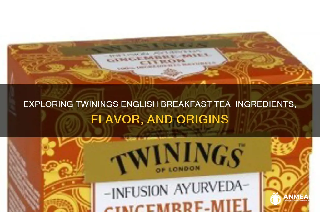 what is in twinings english breakfast tea