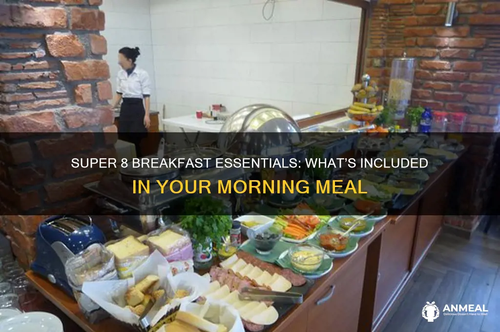 what is included in a super 8 breakfast
