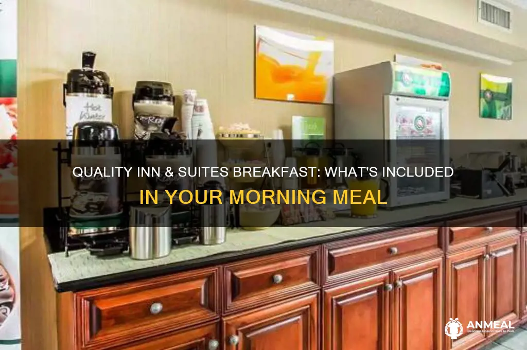 what is included in breakfast at quality inn and suits