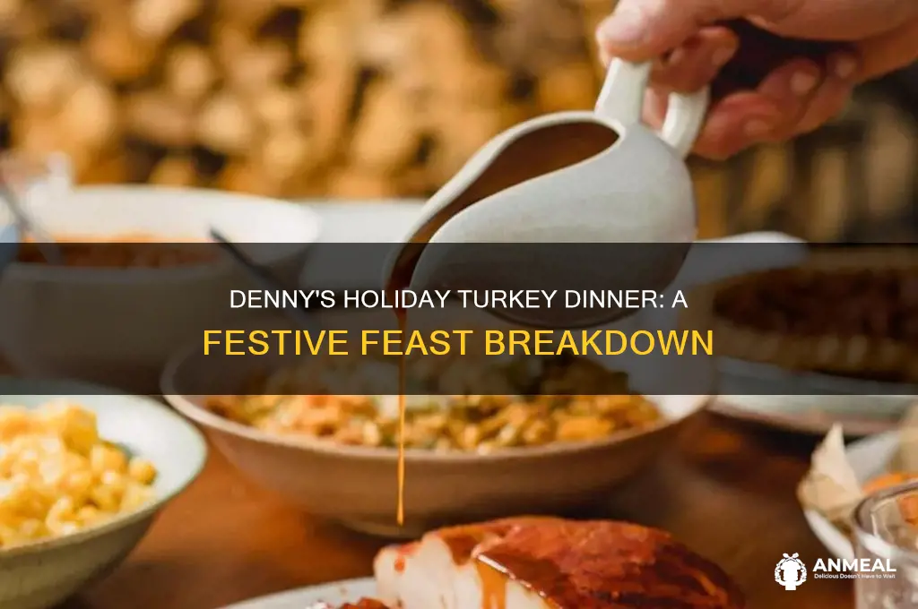 what is included on dennys holiday turkey dinner
