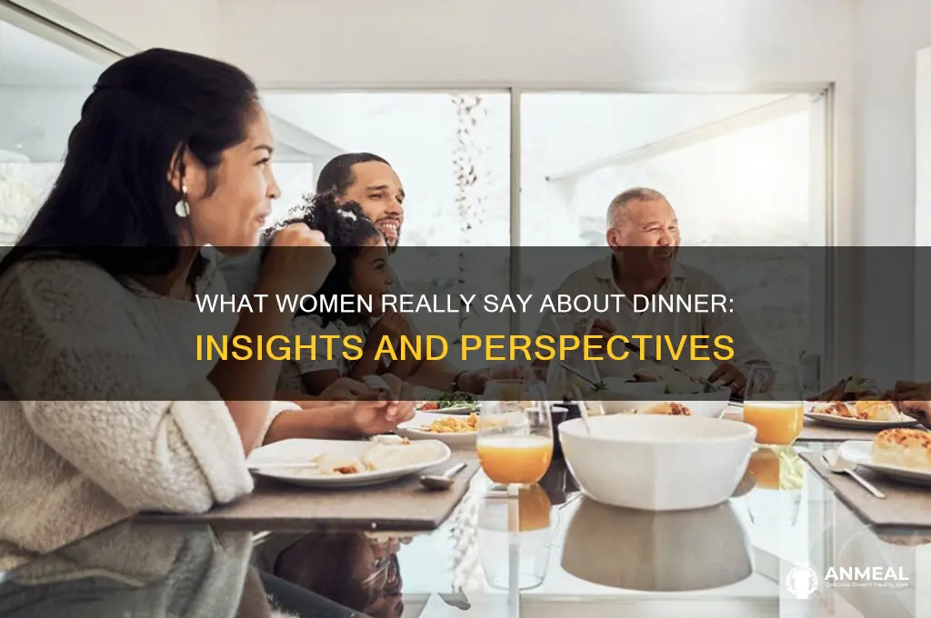 what is it women say about dinner