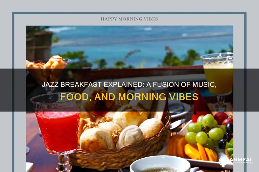 what is jazz breakfast