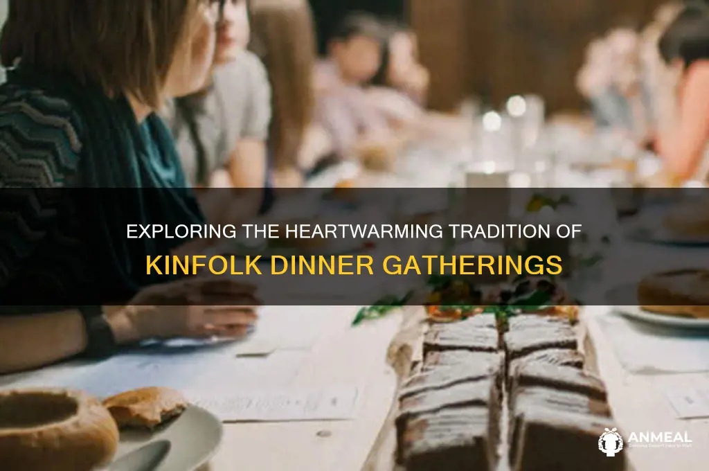 what is kinfolk dinner