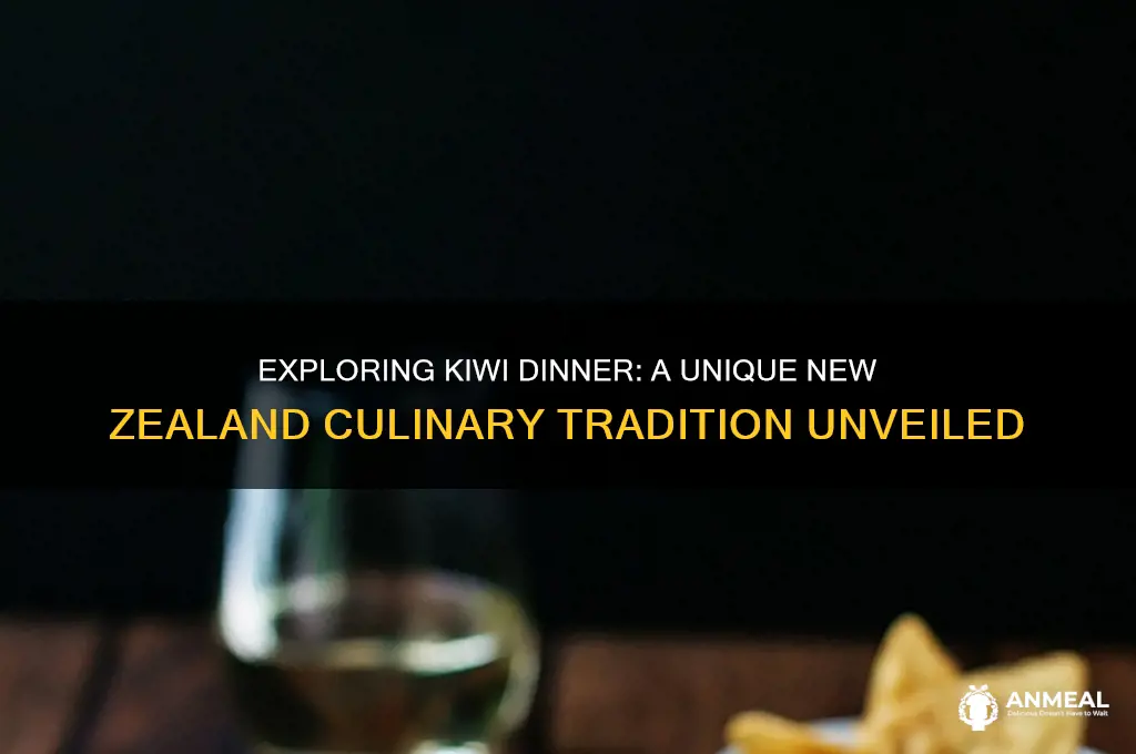 what is kiwi dinner