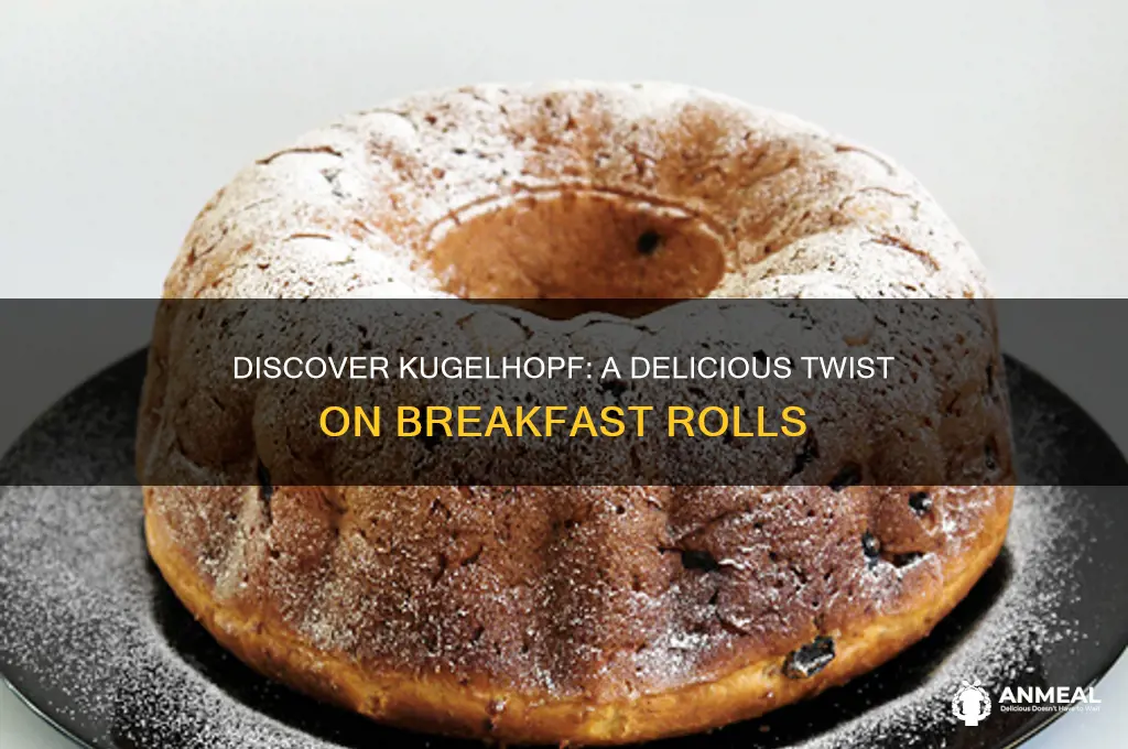 what is kugelhopf breakfast rolls
