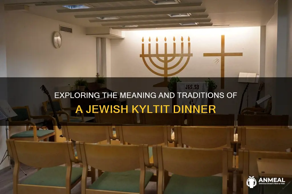 what is kyltit dinner jewish