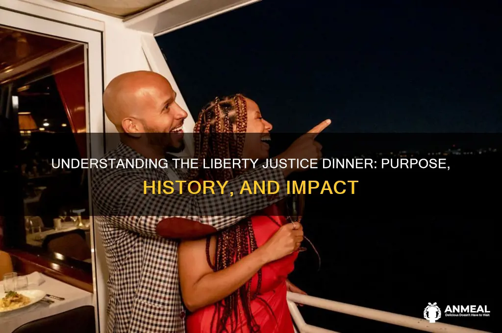 what is liberty justice dinner