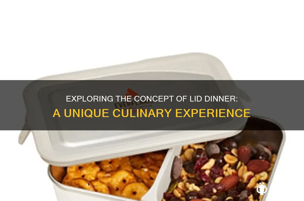 what is lid dinner
