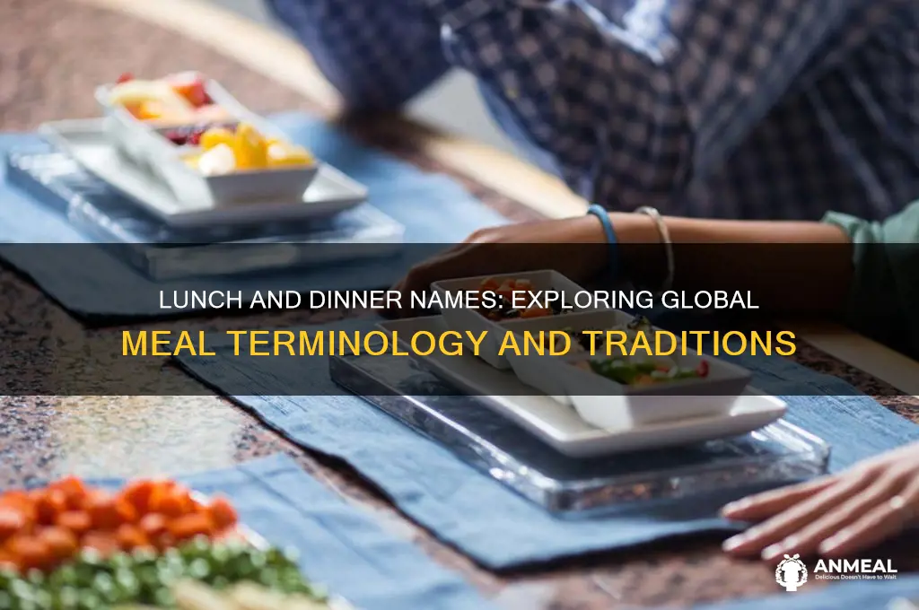what is lunch and dinner called