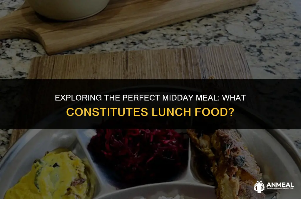 what is lunch food