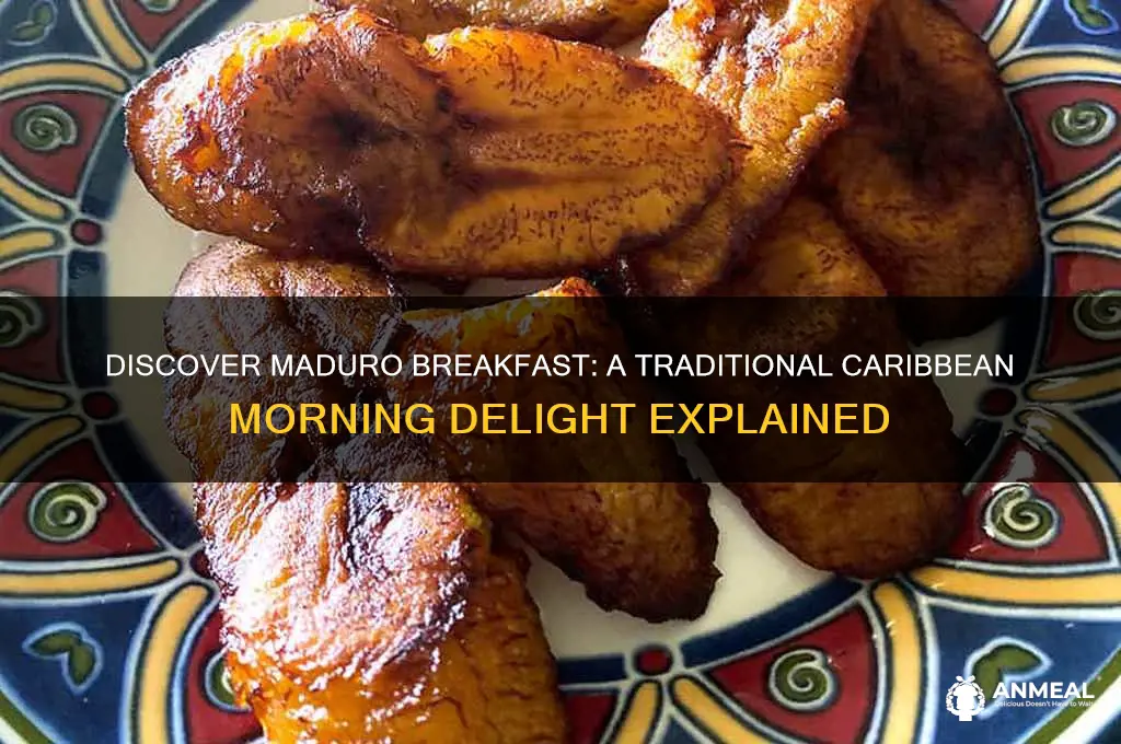 what is maduro breakfast
