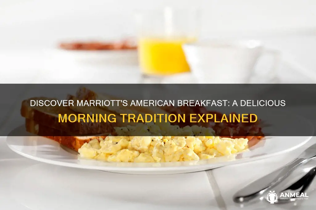 what is marriott american breakfast