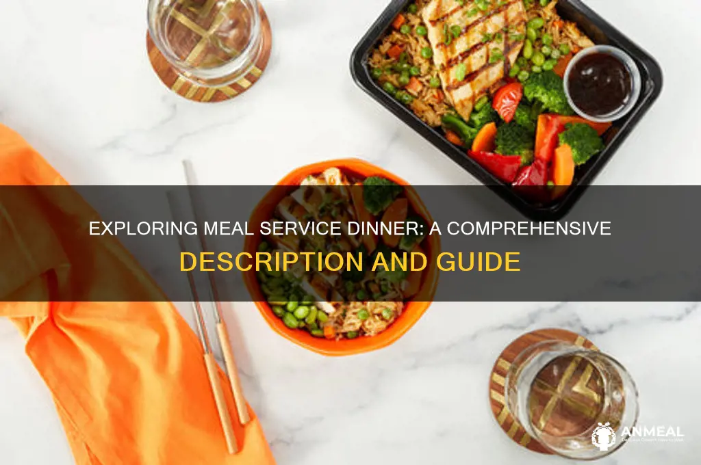 what is meal service dinner description