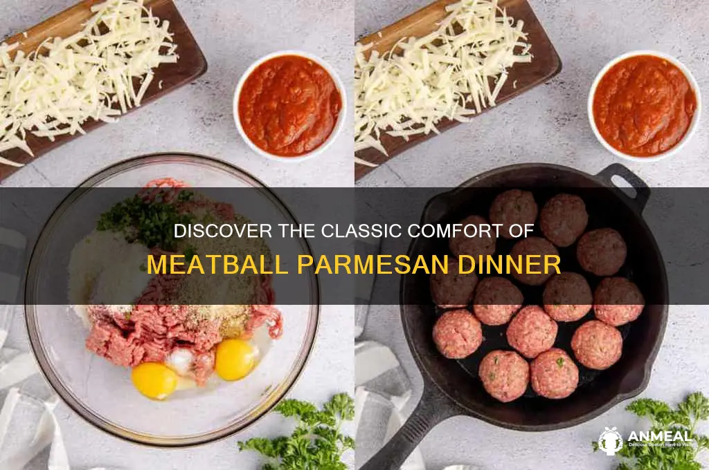 what is meatball parmesan dinner