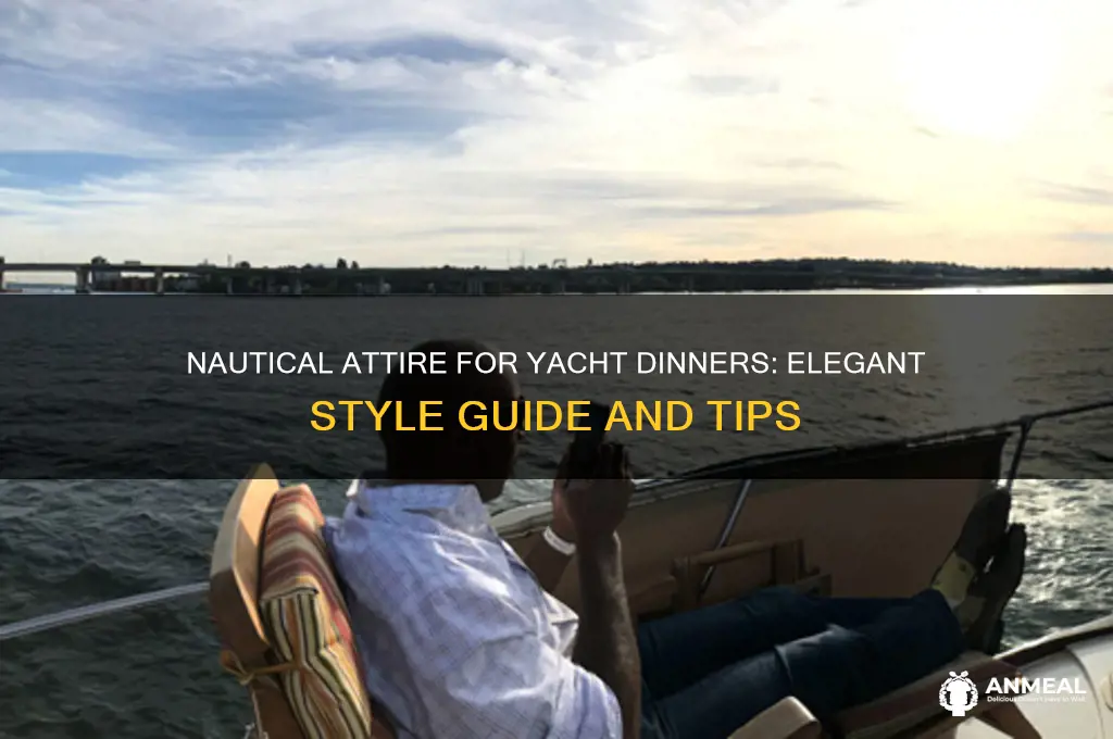 what is nautical attire yacht dinner