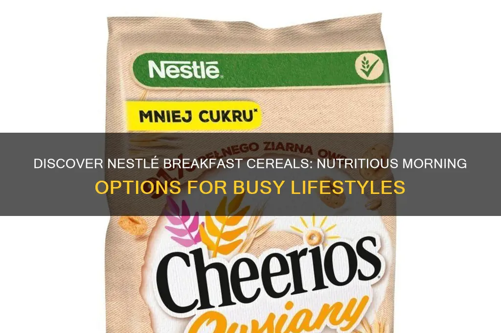 what is nestle breakfast cereals