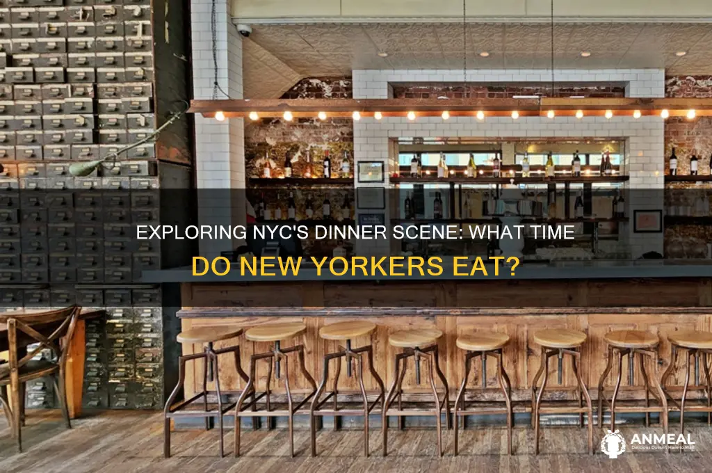 what is normal dinner time in new york city