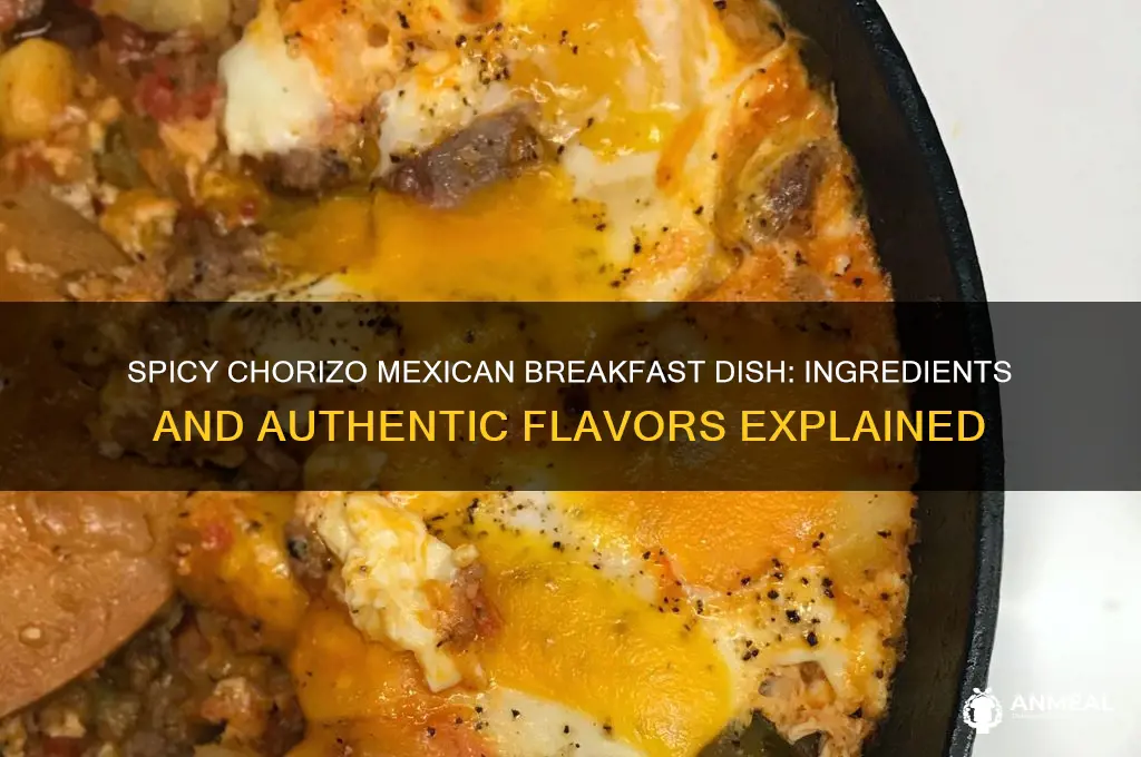 what is on a chorizo mexican breakfast dish