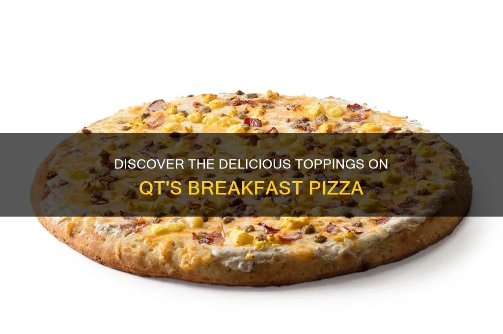 what is on qt breakfast pizza
