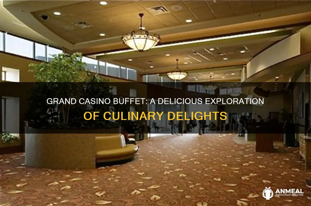 what is on the grand casino dinner buffet