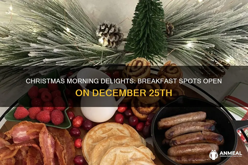 what is open christmas day for breakfast