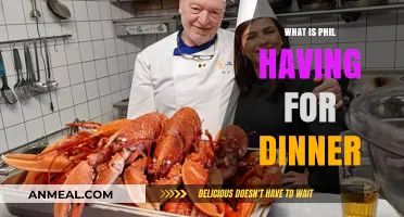 Phil's Dinner Tonight: A Peek at His Evening Meal Choices