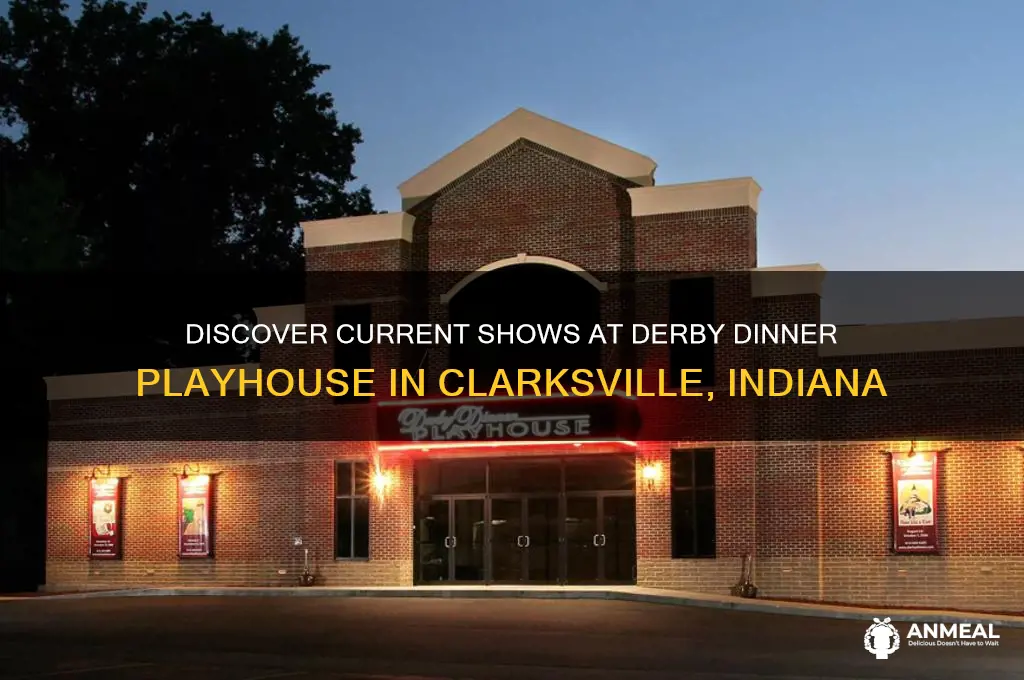 what is playing at derby dinner playhouse in clarksville indiana