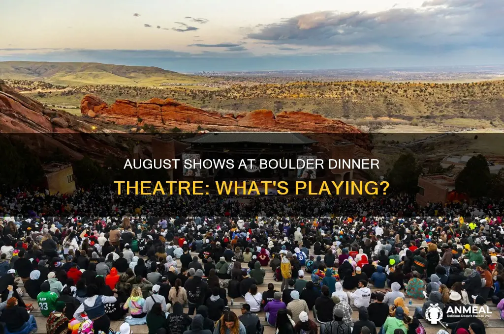 what is playing at the boulder dinner theatre in august