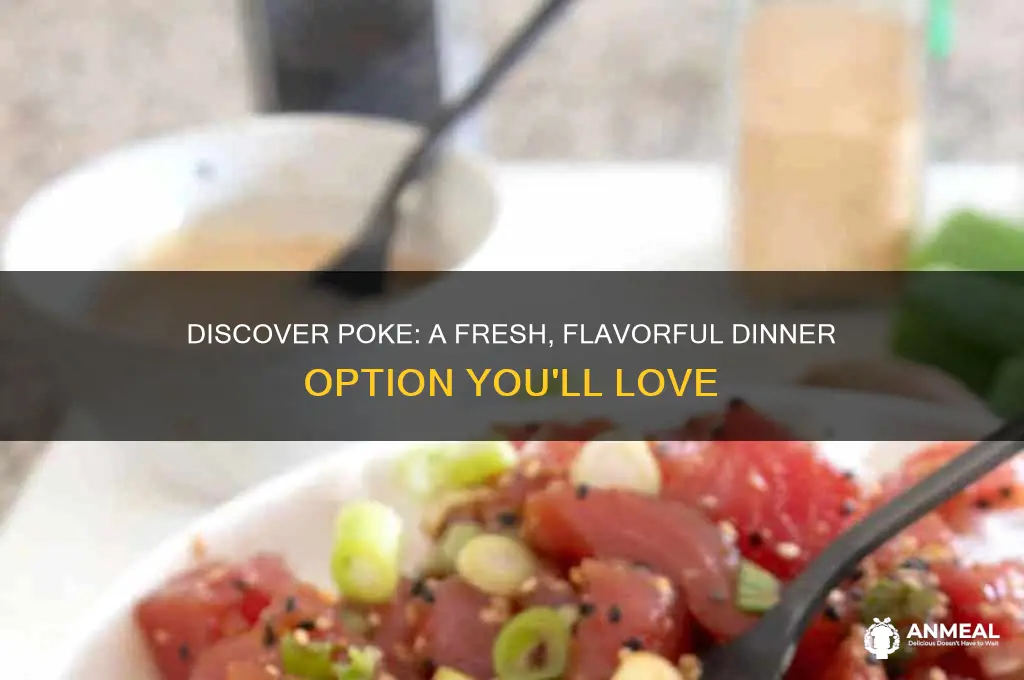 what is poke for dinner