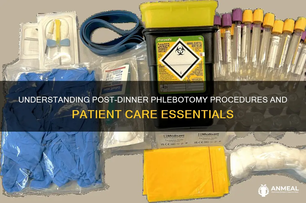 what is post dinner in phlebotomy