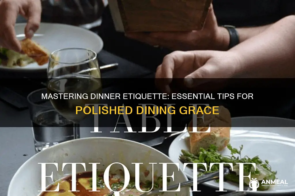 what is proper dinner etiquette