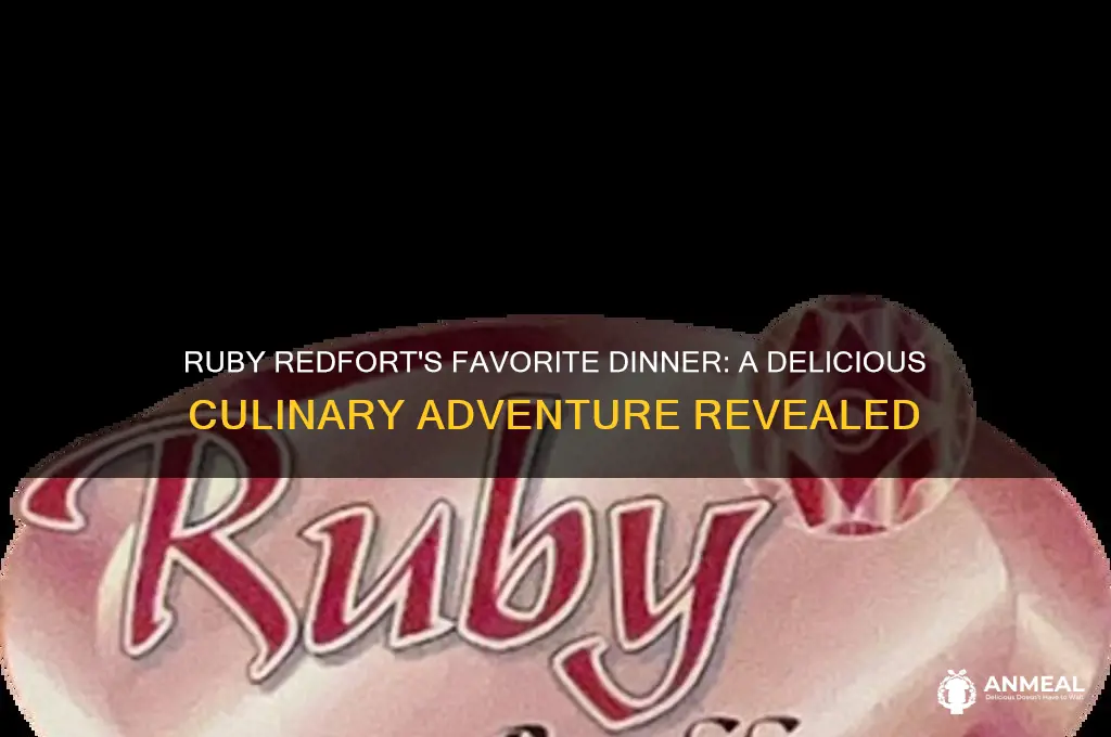 what is ruby redfort favourite dinner