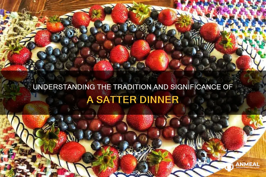 what is satter dinner