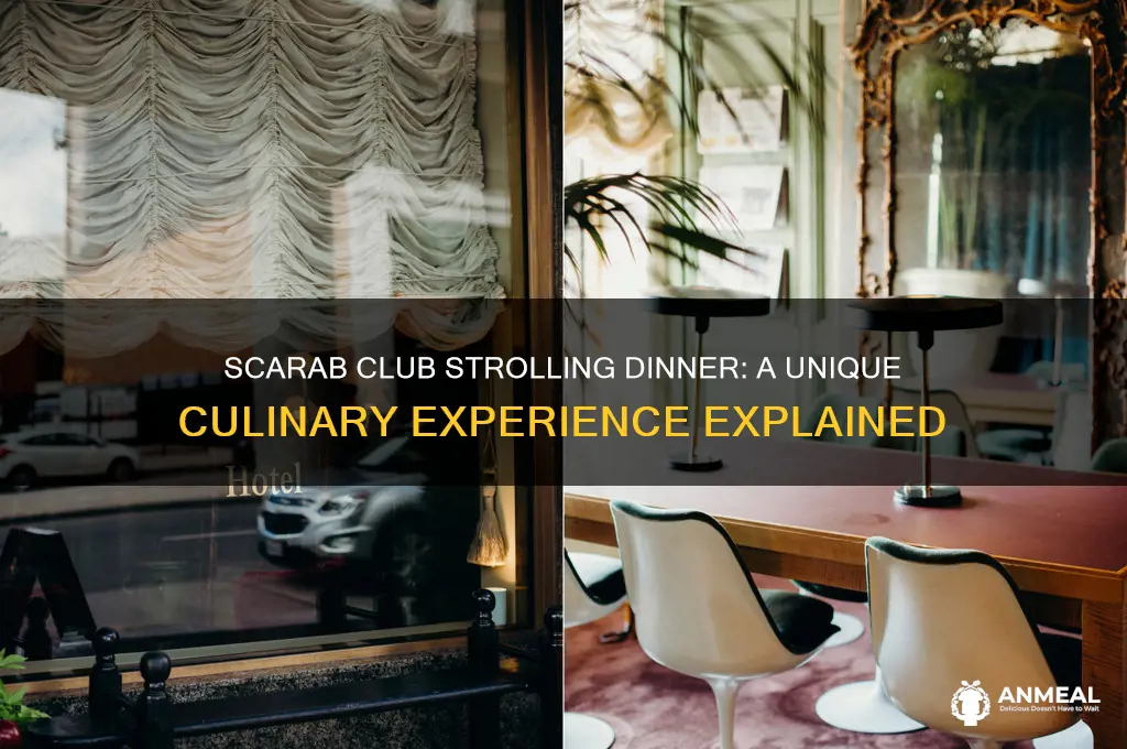 what is scarab club strolling dinner
