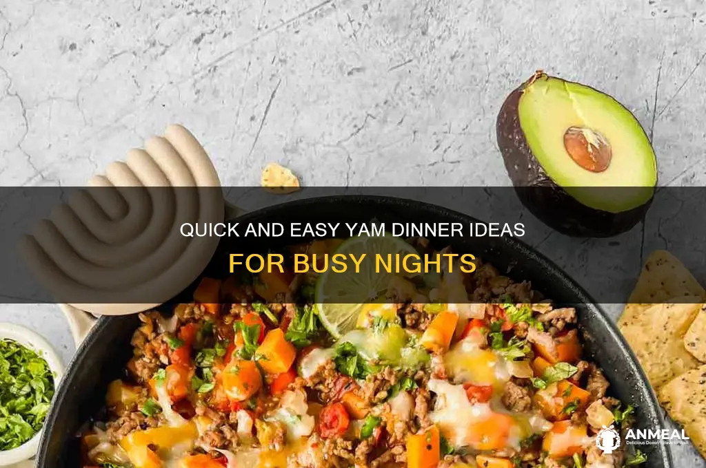 what is simple dinner to fix with a yam