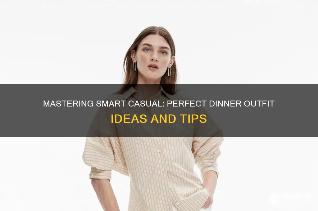 what is smart casual for dinner