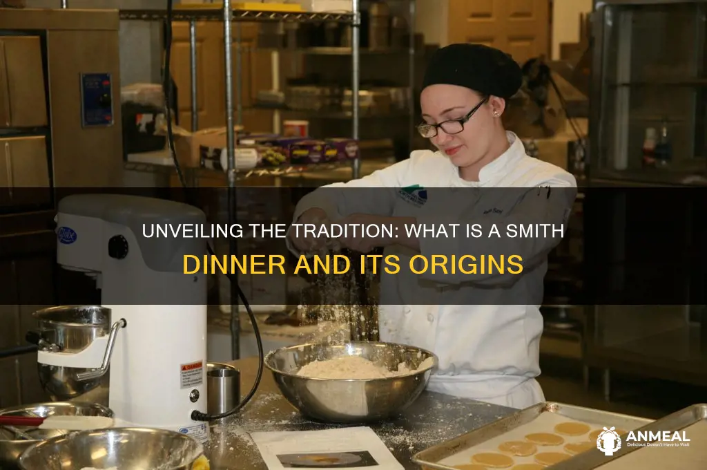 what is smith dinner