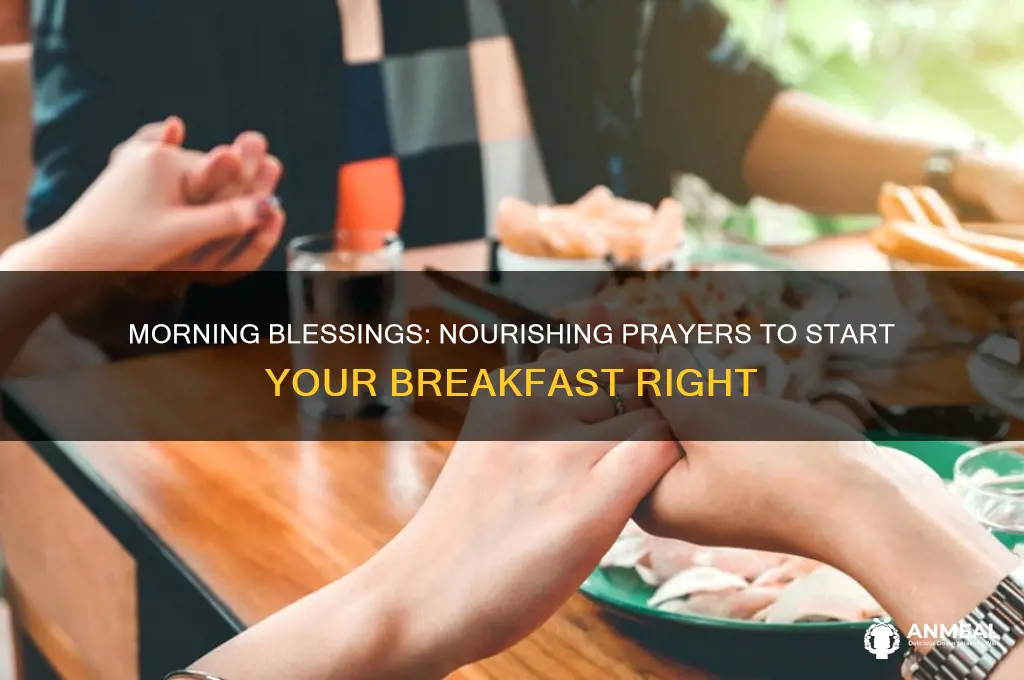 what is some prayers for breakfast morning