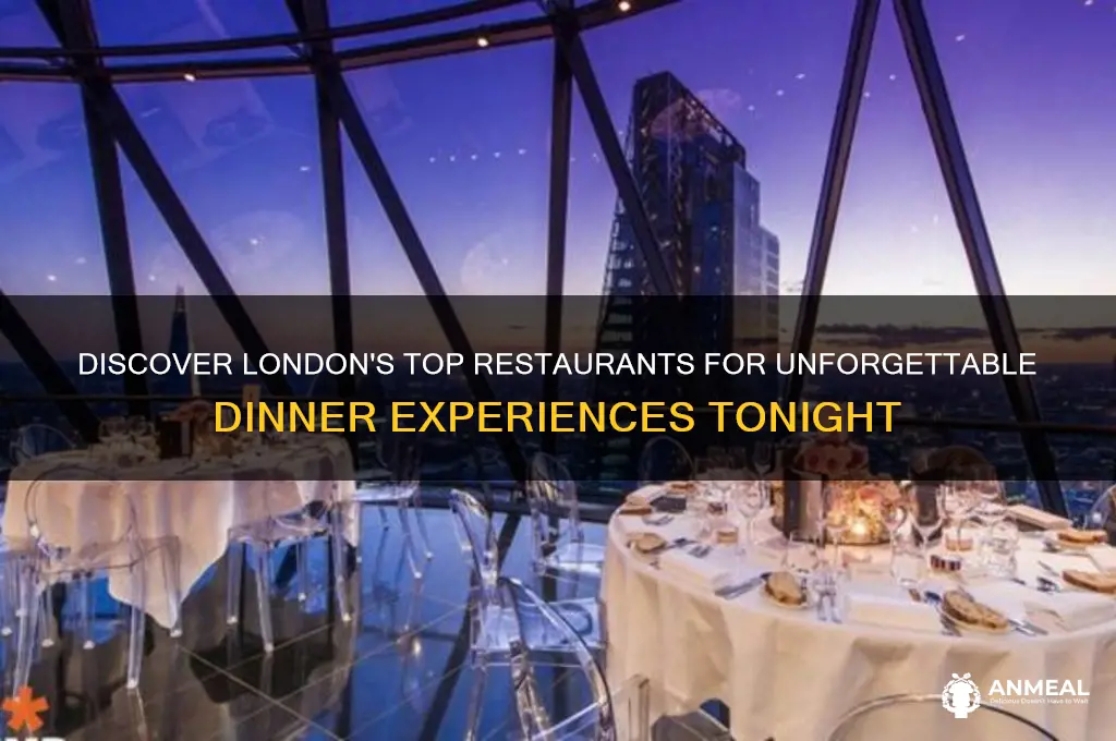what is some restaurants in london for dinner