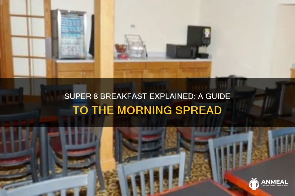 what is super 8 breakfast